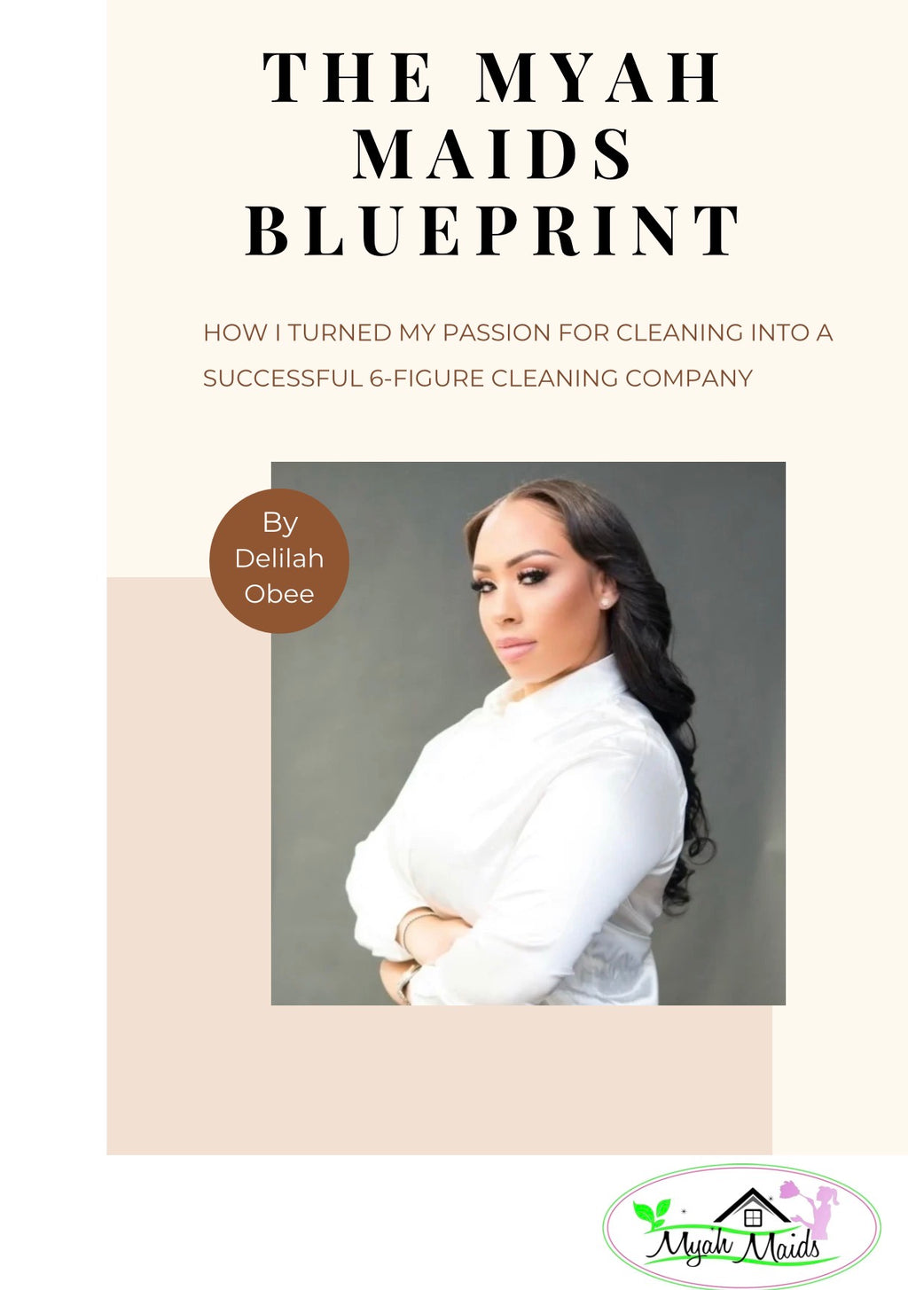 Myah Maids Blueprint: How to Start & Scale a Successful Cleaning Business