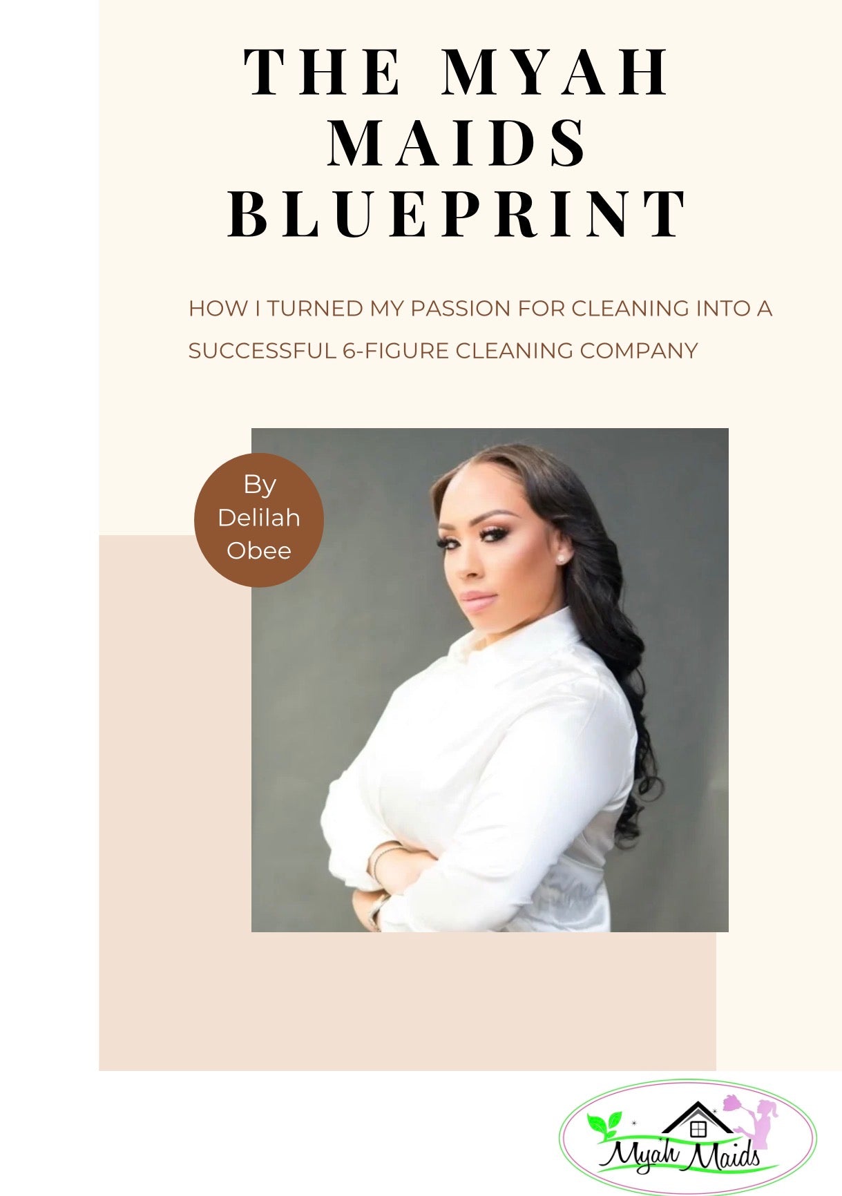Myah Maids Blueprint: How to Start & Scale a Successful Cleaning Business